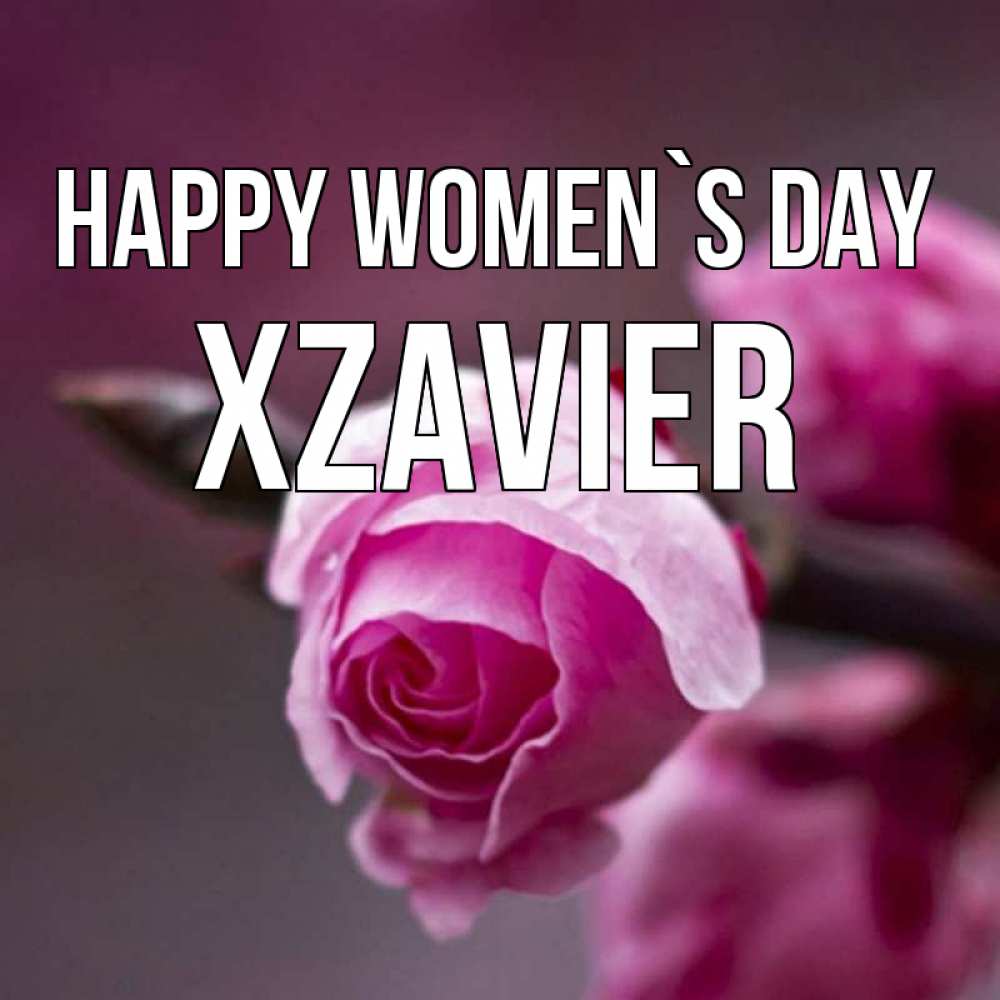 Greetings card с именем, Xzavier happy women`s day весна Greetings with text for free download 